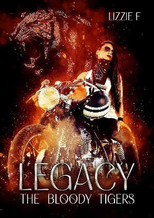 Lizzie F. - The Bloody Tigers, Tome 1 : Legacy